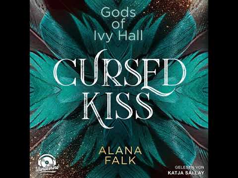 Alana Falk - Cursed Kiss - Gods of Ivy Hall, Band 1