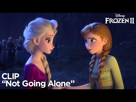 Frozen II (Clip 'Not Going Alone')