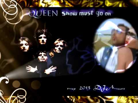 Queen ft DJ.Amure-Show must go on 2013 (radio edit)