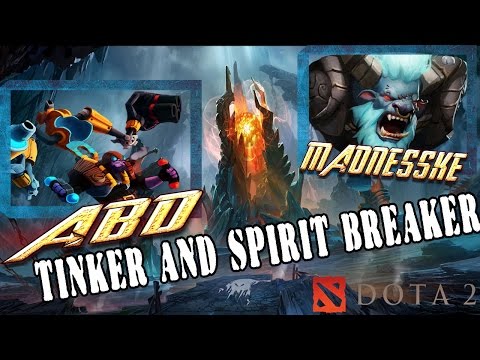 Tinker & Spirit Breaker - A Good Team ! - DOTA 2