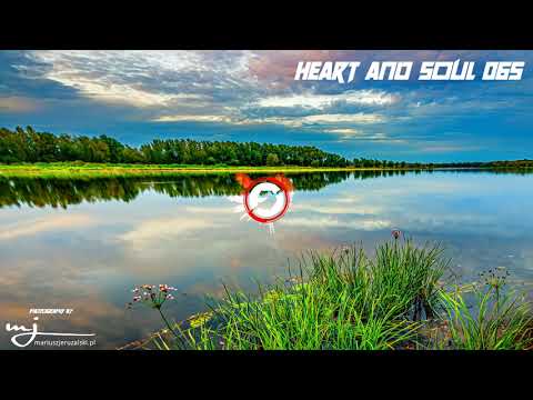 Liquid Drum And Bass Mix #065   - HEART AND SOUL 065