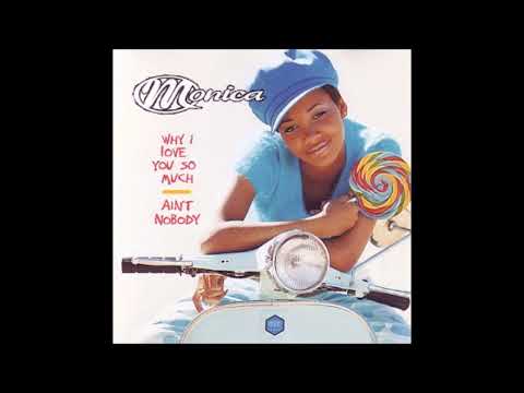 Monica Feat. Naughty By Nature - Ain't Nobody