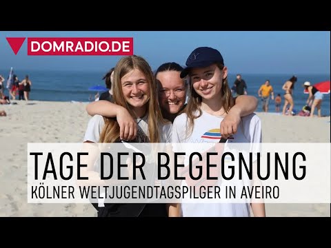 Tage der Begegnung beim Weltjugendtag 2023 - Kölner WJT-Pilger kommen in Aveiro an