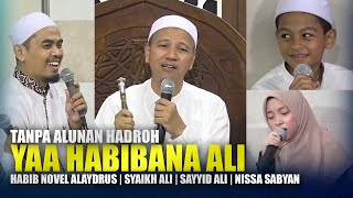Download lagu Yaa Habibana 'Ali - Habib Novel | Syekh Ali Maksum | Ali Abdul Qodir | Nissa Sabyan ( Lirik ) mp3 Download lagu Yaa Habibana 'Ali - Habib Novel | Syekh Ali Maksum | Ali Abdul Qodir | Nissa Sabyan ( Lirik ) mp3