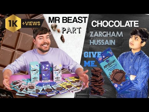 @Mr Beast| GIVE ME CHOCOLATE |ZARGHAM HUSSAIN