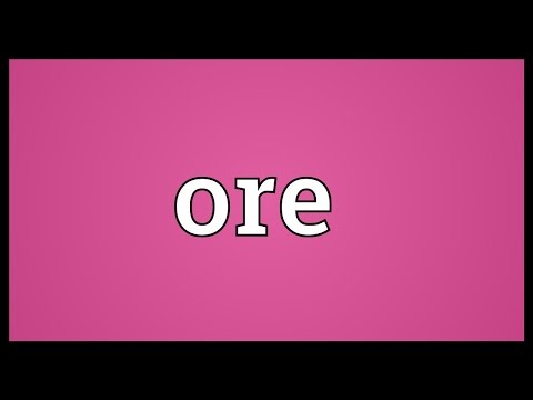 Ore Meaning