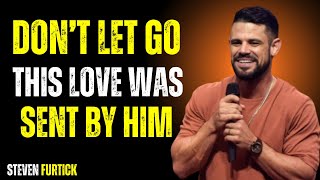 God is Telling You That Person Is Still For You | Steven Furtick Style Inspirational Message