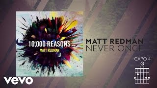 Matt Redman - Never Once (Live/Lyrics And Chords)