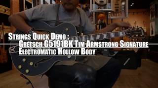 Video thumbnail for Strings Quick Demo : Gretsch G5191BK Tim Armstrong Signature Electromatic Hollow Body by Strings Shop