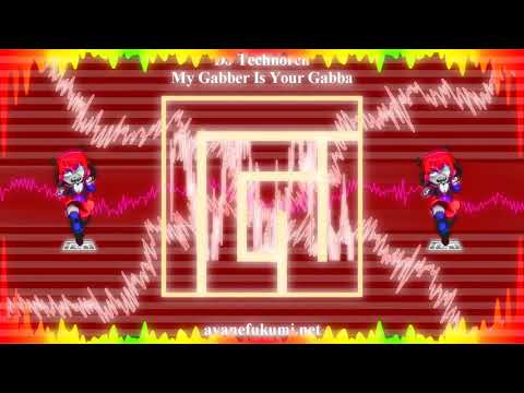 DJ Technorch - My Gabber Is Your Gabba