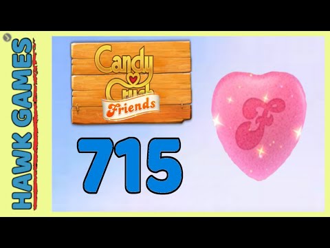 Candy Crush Friends Level 715 (Heart mode) - 3 Stars Walkthrough, No Boosters