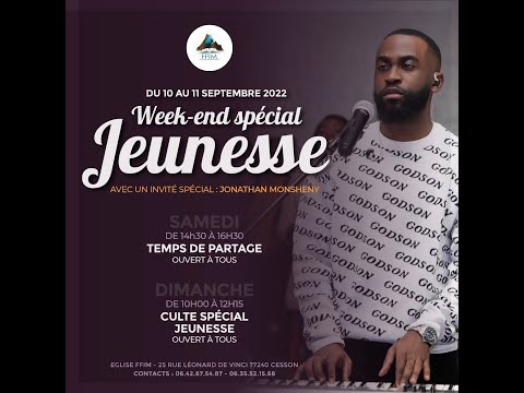 Week-end spécial Jeunesse avec Jonathan Monsheny | Dimanche 11 Septembre 2022