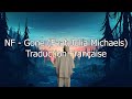 NF - Gone (Feat Julia Michaels) / Traduction Française