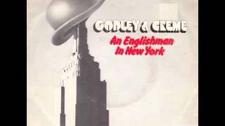 Godley & Creme - An Englishman In New York