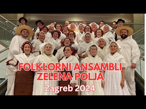 UPDATED: Croatian Tamburitza & Folkore Festival in Zagreb: Featuring Folklorni Asambli Zelena Polja