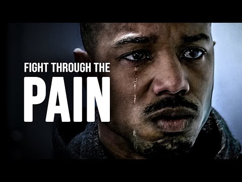 FIGHT THROUGH THE PAIN - Motivational Speech