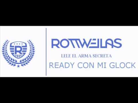 Ready con mi glock- Lele El Arma Secreta