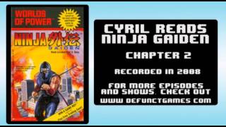 Cyril Reads Ninja Gaiden (Chapter 2)