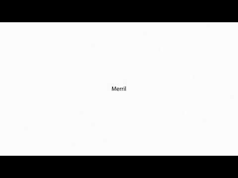 Merril PRONUNCIATION