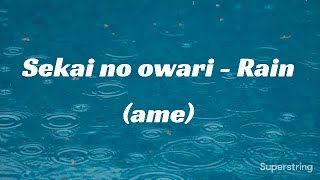 Download lagu sekai no owari - rain (ame) lyrics mp3 Download lagu sekai no owari - rain (ame) lyrics mp3