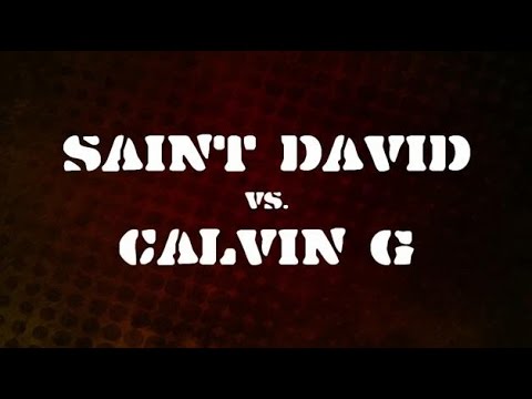 Saint David vs Calvin G