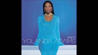 I'm Gonna Be Ready   Yolanda Adams,  Believe  released Dec 04, 2001