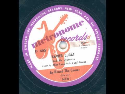 Xavier Cugat - Ay-Round the Corner