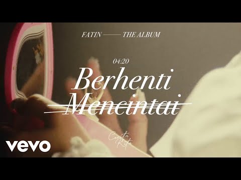 Fatin - Berhenti Mencintai (Album Cerita Kita | Lyric Visualizer)