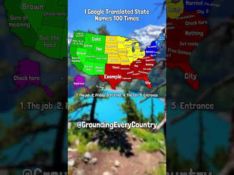 I Google Translated state names 100 times
