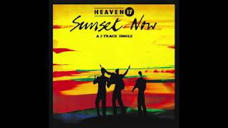 Heaven 17 – “Sunset Now” (extended version) (UK Virgin) 1984