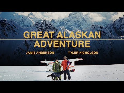 GREAT ALASKAN ADVENTURE | Jamie Anderson