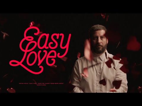 Anton Vezuv - Easy Love (Official video 2020)