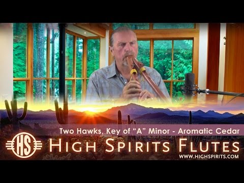 Two Hawks, Key of "A" minor,  Aromatic Cedar