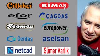 ÇitlekÇi - Bimas - Efor - Çağdaş Cam - Seğmen - Europower - Gentaş - Aselsan - N