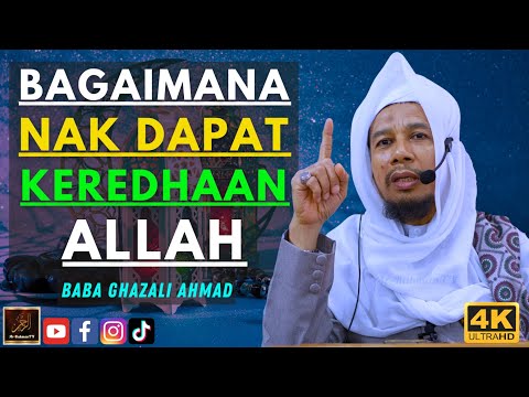 Baba Ghazali Ahmad - BAGAIMANA NAK DAPAT KEREDHAAN ALLAH