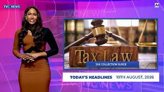 TVC News AI English Headline News | 10th August, 2026