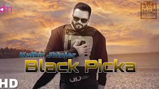 Black Picka (Full Video) Kulbir Jhinjer Ft. Deep Jandu | Mustachers | Latest Punjabi |Jackpot Punjab