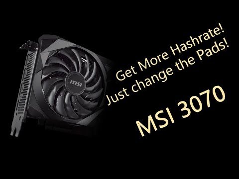 Changing Thermal Pads on MSI 3070 Increased my Hashrate!