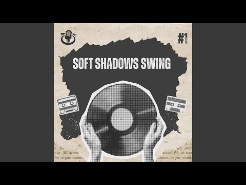 Soft shadows swing