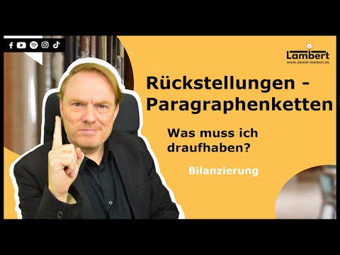 Paragraphenketten - Rückstellungen für ungewisse Verbindlichkeiten - was musst Du wissen?