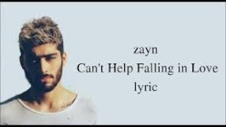 Zayn Malik - Can&#39;t Help Falling in Love ( Lyrics )