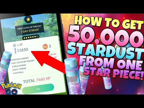 HOW TO GET 50,000 STARDUST OFF ONE STAR PIECE EASILY in Pokémon GO!!