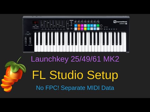 Novation Launchkey 25 / 49 / 61 MK2 FL Studio Setup