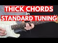 Thick Chords: Larger-Than-Life Guitar Chords in Standard Tuning