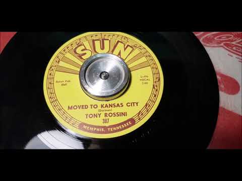 Tony Rossini - Moved To Kansas City - 1963 Rock N Roll - SUN 387