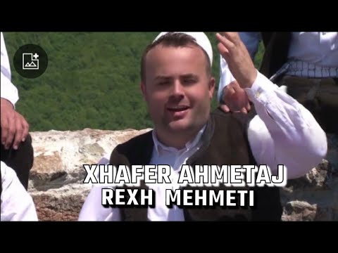 Xhafer Ahmetaj - REXH MEHMETI (Jam Krasniq)