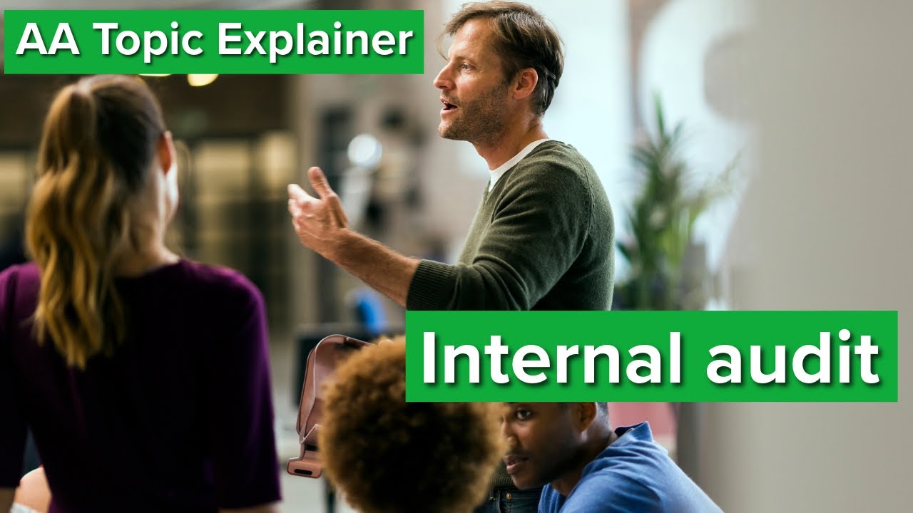 AA Topic Explainer: Internal Audit