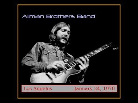 Allman Brothers Band - Los Angeles (January 24, 1970)