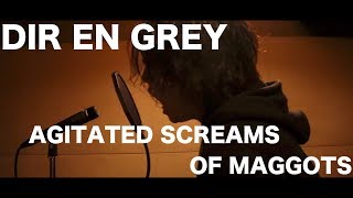 デスボイス講師が DIR EN GREY - Agitated screams of maggots 歌ってみた