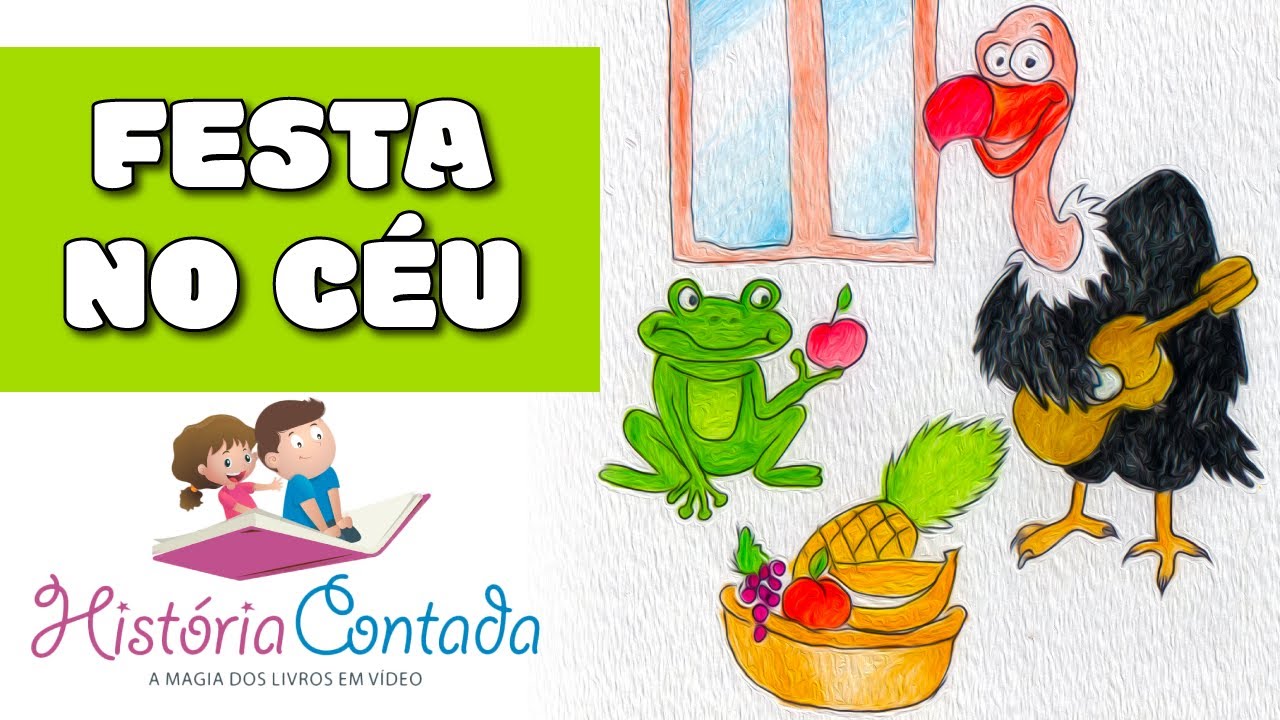 🐸A Festa no Céu - História Contada Infantil Famosa (o sapo que queria voar)